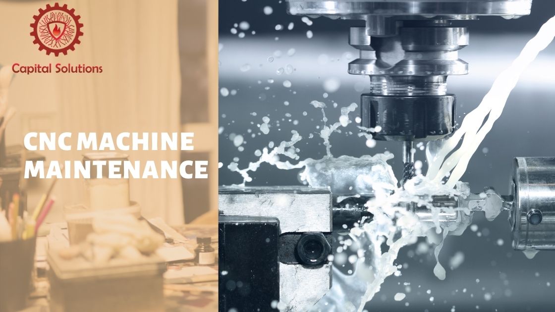 CNC Machine Maintenance Work Scheduling Tips