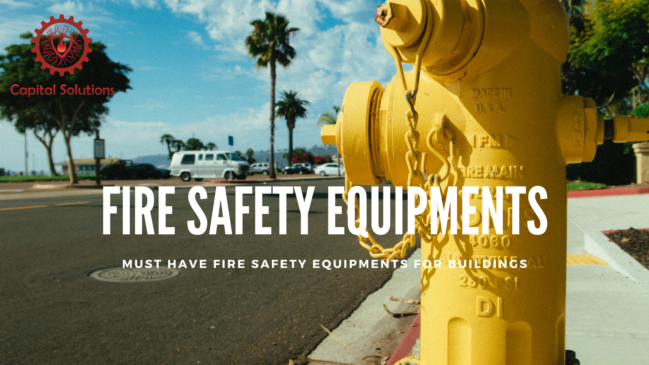 Fire Safety Equipments for Commercial and Residential Buildings