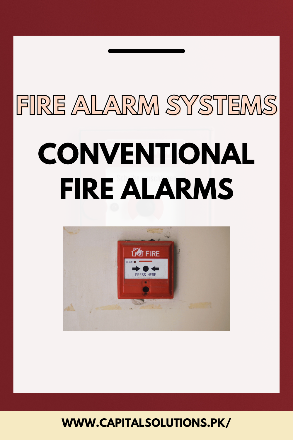 Conventional Fire Alarms: Major Uses and Key Benefits